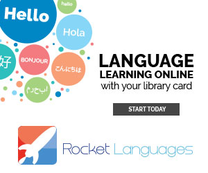 A promotional graphic for Rocket Languages featuring colorful speech bubbles with greetings in multiple languages, the text “Language Learning Online with your library card,” a “Start Today” button, and the Rocket Languages logo with a rocket icon.